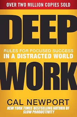 Deep Work by Cal Newport (2016)