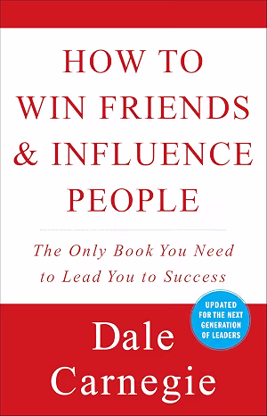 How to Win Friends and Influence People
